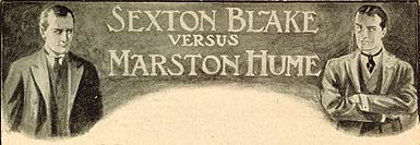 Sexton Blake versus Marston Hume