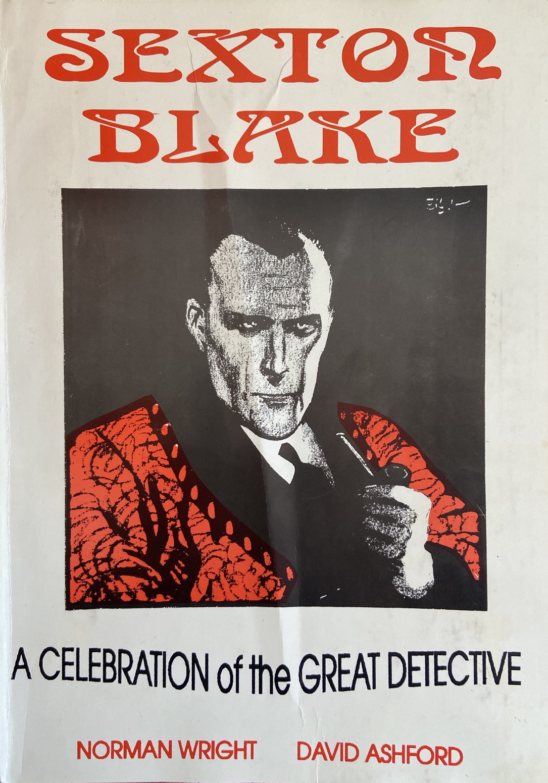 Sexton Blake - A Celebration of the Great Detective